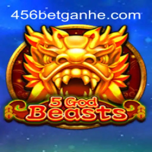 Exploring the Exciting World of 5GodBeasts on 456BET